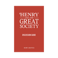 Henry and The Great Society Discussion Guide